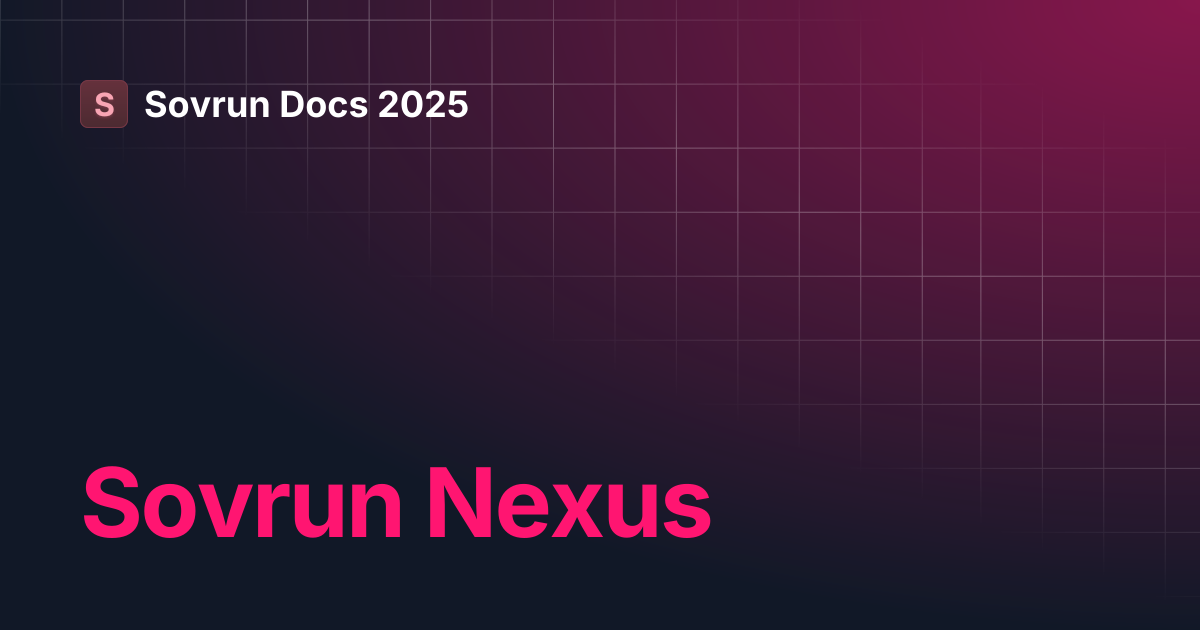 Sovrun Nexus | Sovrun Docs 2025